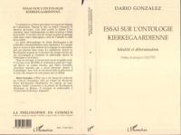 Essai sur l'ontologie kierkegaardienne : idéalité et détermination