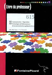 S2 communication-négociation, S3 technologies de l'information et de la communication appliquées à la vente : bac pro vente, 1re et terminale professionnelle : livre du professeur