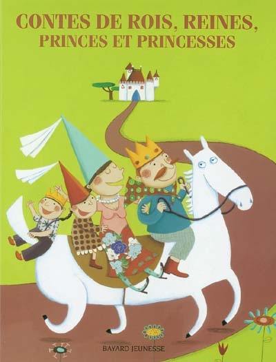 Contes de rois, reines, princes et princesses