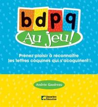 B, d, p, q, au jeu ! : prenez plaisir à reconnaître les lettres coquines qui s'acoquinent