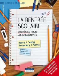 La rentrée scolaire : stratégies pour les enseignants