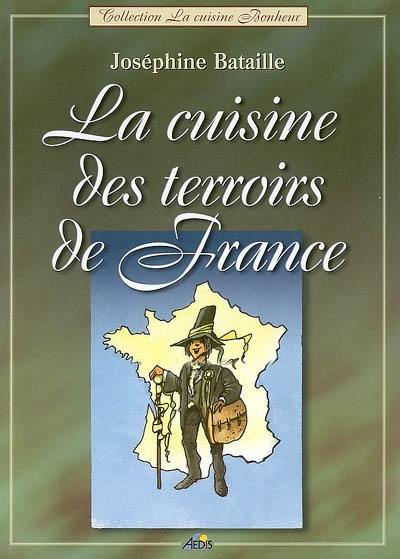 La cuisine des terroirs de France