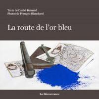 La route de l'or bleu