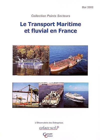 Le transport maritime et fluvial en France