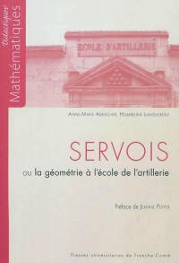 Servois ou La géométrie à l'école de l'artillerie