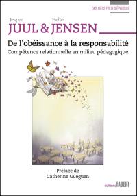 De l'obéissance à la responsabilité : compétence relationnelle en milieu pédagogique