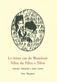 Le triste cas de monsieur Silva da Silva e Silva