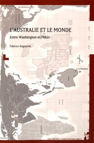 L'Australie et le monde : entre Washington et Pékin