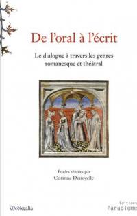 De l'oral à l'écrit : le dialogue à travers les genres romanesque et théâtral