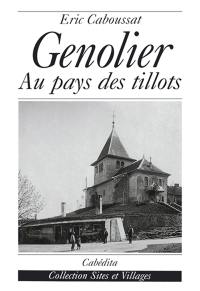 Genolier : au pays des tillots