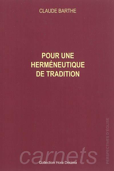 Pour une herméneutique de tradition : à propos de l'ecclésiologie de Vatican II