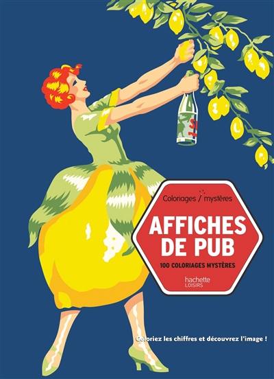 Affiches de pub : 100 coloriages mystères