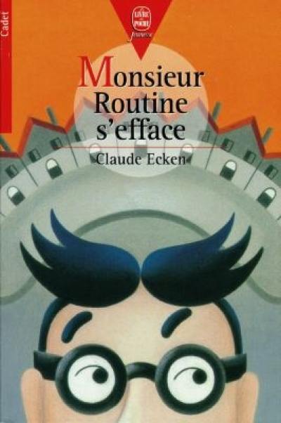 Monsieur Routine s'efface : et autres aventures fantastiques