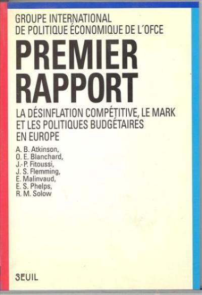 La Désinflation compétitive, le mark, et les politiques budgétaires en Europe : premier rapport