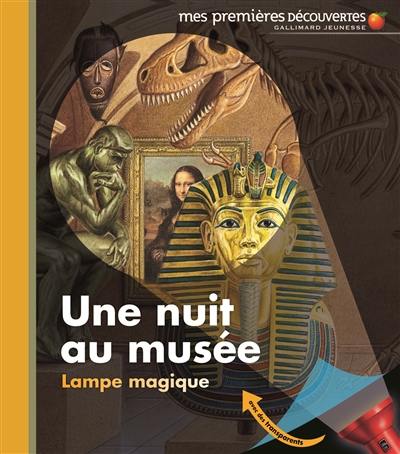 Une nuit au musée : lampe magique