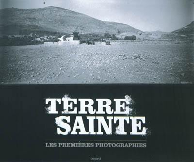 Terre sainte : les premières photographies