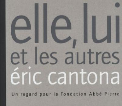 Elle, lui et les autres : un regard pour la Fondation Abbé Pierre