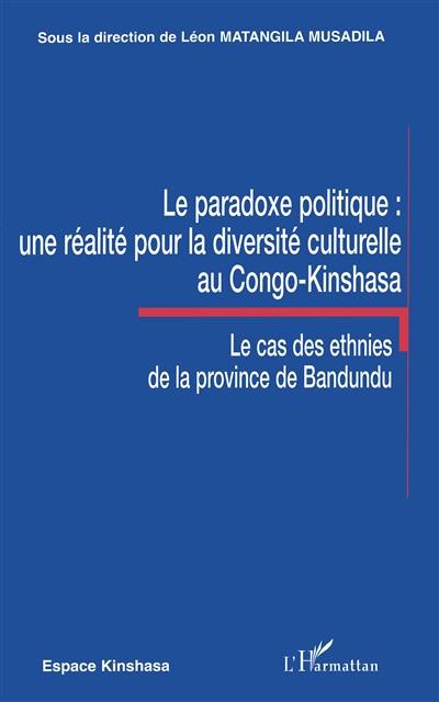 Le paradoxe politique : une réalité pour la diversité culturelle au Congo-Kinshasa : le cas des ethnies de la province de Bandundu