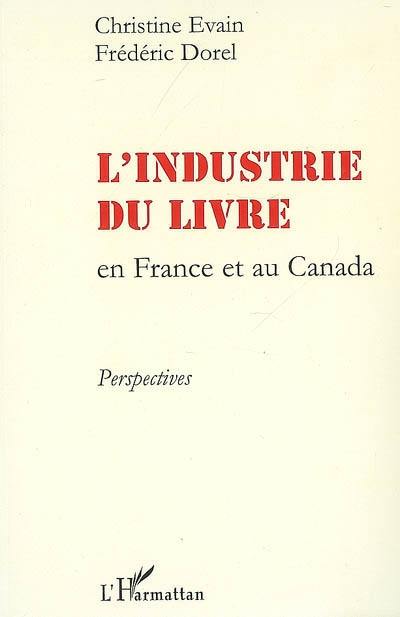 L'industrie du livre en France et au Canada : perspectives