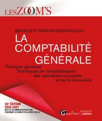 La comptabilité générale : principes généraux, techniques de comptabilisation des opérations courantes et de fin d'exercice : 2020-2021