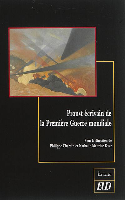 Proust écrivain de la Première Guerre mondiale