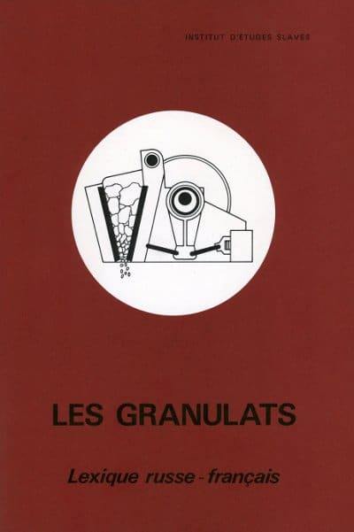 Les Granulats : lexique russe-français et français-russe