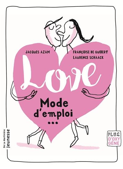 Love : mode d'emploi...