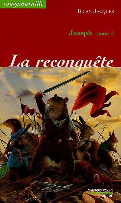 Rougemuraille : Joseph. Vol. 4. La reconquête