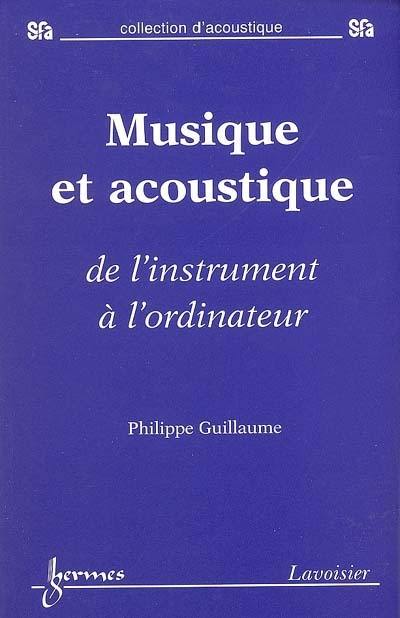 Musique et acoustique : de l'instrument à l'ordinateur