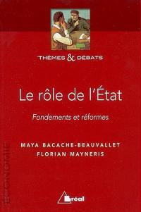 Le rôle de l'Etat : fondements et réformes