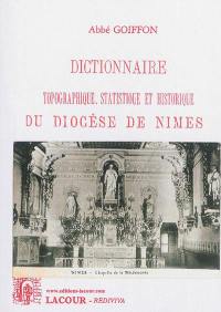 Dictionnaire topographique, statistique et historique du diocèse de Nîmes