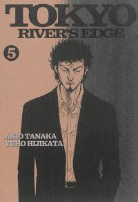 Tokyo river's edge. Vol. 5