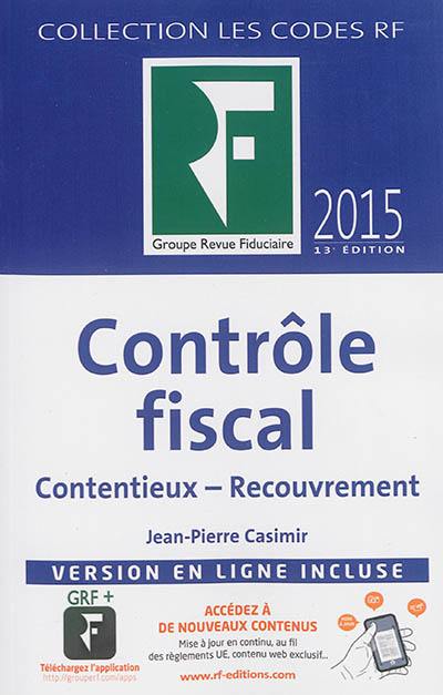 Contrôle fiscal : contentieux, recouvrement