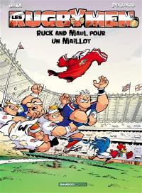 Les rugbymen. Vol. 13. Ruck and maul pour un maillot