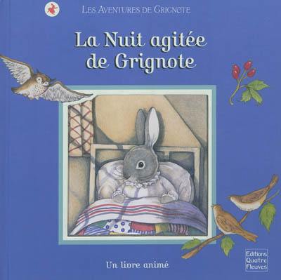 Les aventures de Grignote. La nuit agitée de Grignote