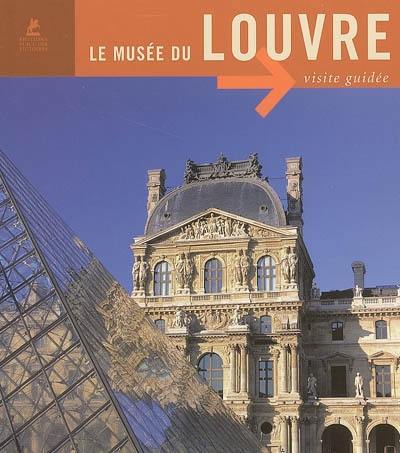 Le musée du Louvre : visite guidée