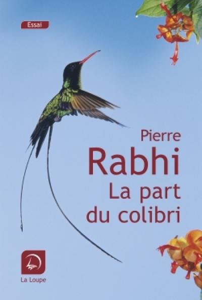 La part du colibri : l'espèce humaine face à son devenir