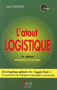 L'atout logistique