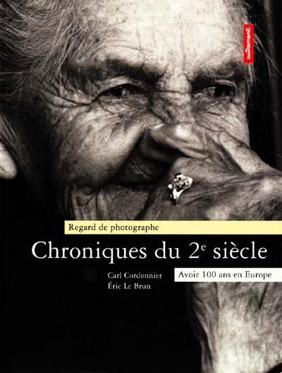 Chroniques du IIe siècle : avoir 100 ans en Europe