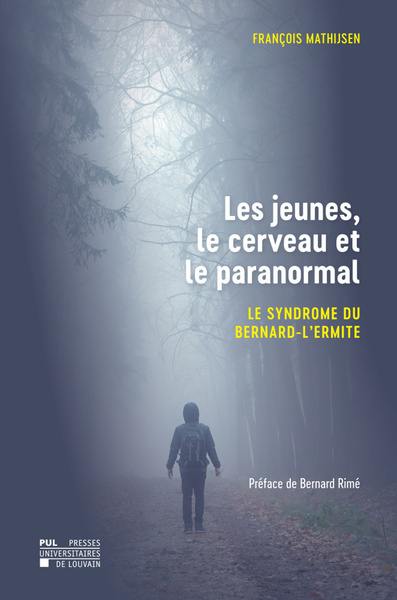 Les jeunes, le cerveau et le paranormal : le syndrome du bernard-l'ermite