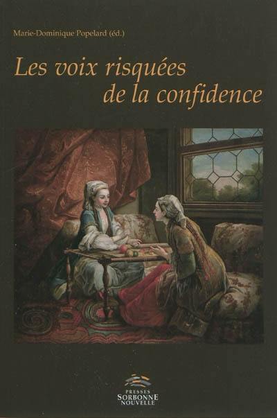 Les voix risquées de la confidence