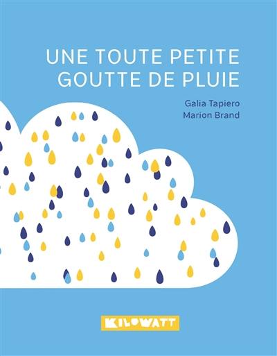 Une toute petite goutte de pluie