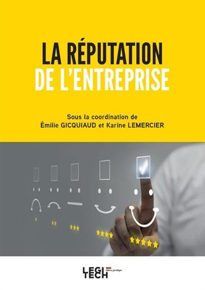 La réputation de l'entreprise