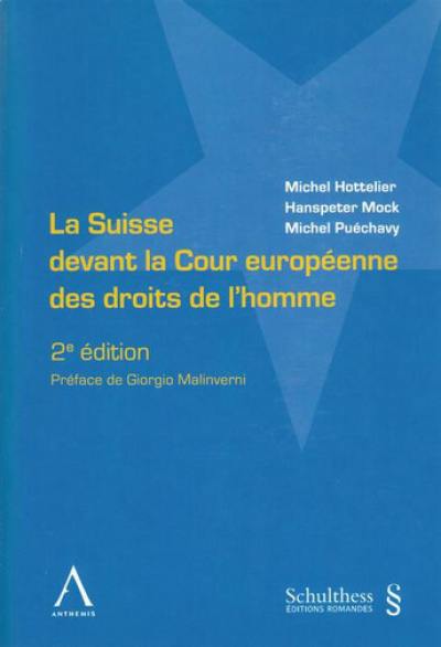 La Suisse devant la Cour européenne des droits de l'homme