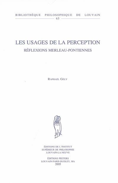 Les usages de la perception : réflexions merleau-pontiennes