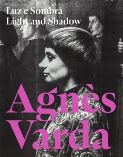 Agnès Varda : light and shadow. Agnès Varda : luz e sombra