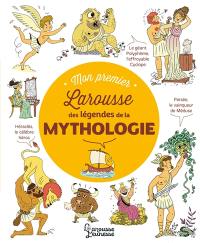 Mon premier Larousse de la mythologie