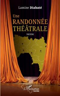 Une randonnée théâtrale : théâtre