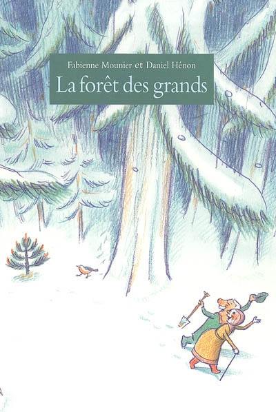 La forêt des grands