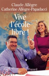 Vive l'école libre